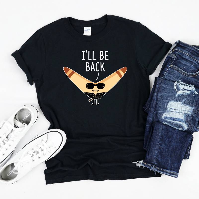 Ill Be Back Funny Terminator Shirt, Boomerang Pun T-Shirt von InspoTees