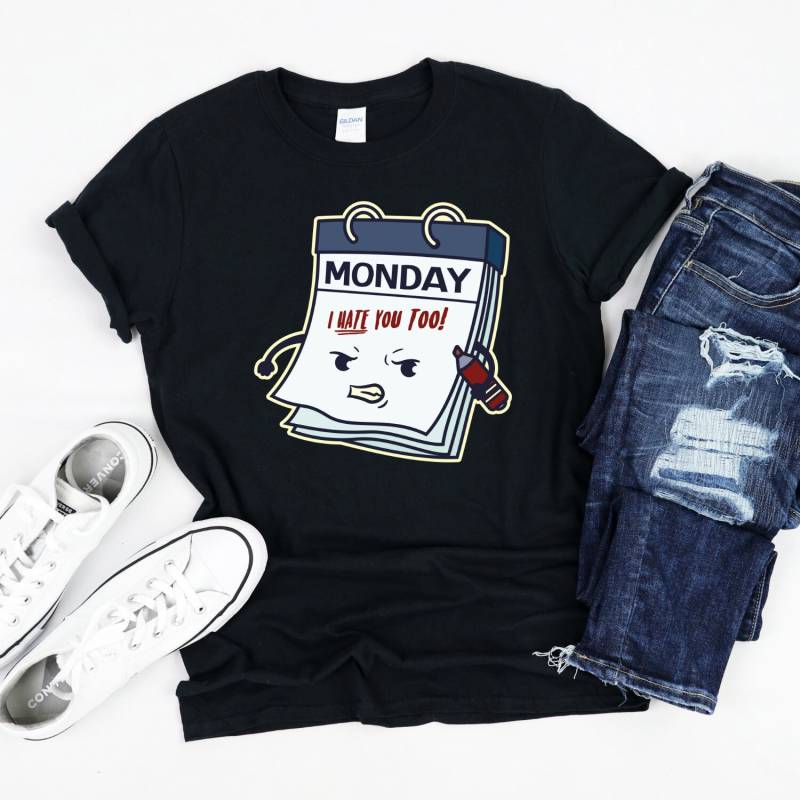 Montag Hates You Too Shirt von InspoTees