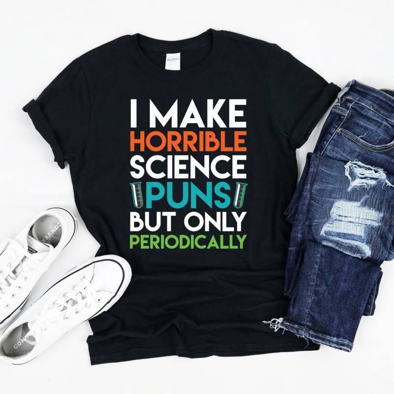 Science Puns Shirt, Funny Teacher Gift von InspoTees