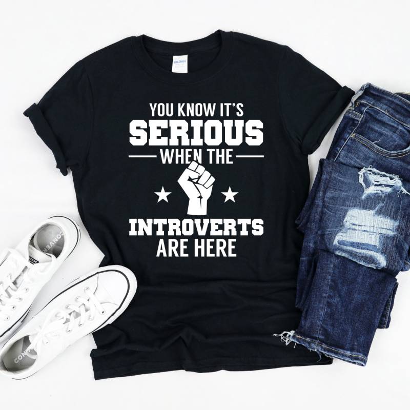 Sie Kennen Ihre Seriösen, Wenn Introverts Hier Sind, Gift, Lustige Introvert Shirt von InspoTees