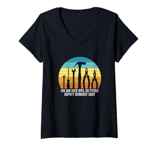 Damen Ich Bin Hier Weil Du Etwas Kaputt Gemacht Hast Handwerker T-Shirt mit V-Ausschnitt Damen Ich Bin Hier Weil Du Etwas Kaputt Gemacht Hast Handwerker T-Shirt mit V-Ausschnitt von Instandsetzung Elektriker Mechaniker Techniker