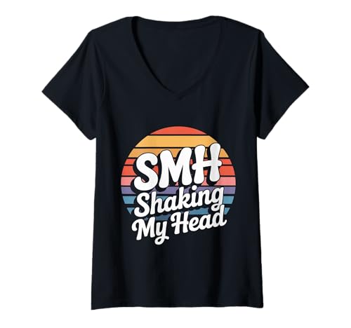 Damen SMH Shaking My Head Slang -Internet -Meme -Ausdruck - T-Shirt mit V-Ausschnitt von Internet -Stimmungsmeme Ausdruck