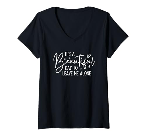 Damen Es ist ein wunderschöner Tag, um mich in Ruhe zu lassen T-Shirt mit V-Ausschnitt Damen Es ist ein wunderschöner Tag, um mich in Ruhe zu lassen T-Shirt mit V-Ausschnitt von Introvert Humor Funny Saying Quote Mood