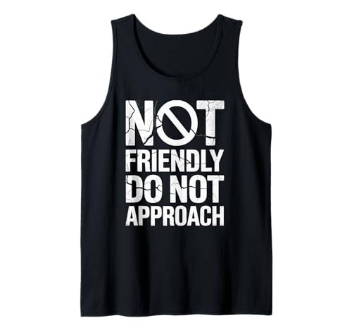 Lustiger Spruch I'm No Friendly Do Not Approach Humor Women Men Tank Top von Introvert Meme Lovers Anti Social Attitude Fans