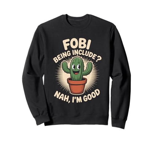 Lustiger Kaktus Spruch Nah I'm Good Introvertiert Humor Frauen Männer Sweatshirt von Introvert Meme Lovers Plant Desert Succulent Fans