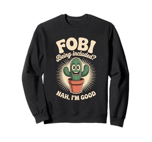Lustiger Kaktus Spruch Nah I'm Good Introvertiert Humor Frauen Männer Sweatshirt von Introvert Meme Lovers Plant Desert Succulent Fans