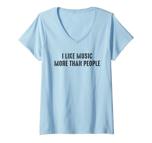 Damen I Like Music More Than People Funny Introverts Musicians T-Shirt mit V-Ausschnitt Damen I Like Music More Than People Funny Introverts Musicians T-Shirt mit V-Ausschnitt von Introvert Music Lovers Humor Slogan Tees & Gifts
