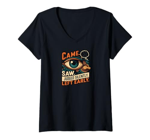 Damen Came Saw Judged Silently Left Early Introvert Eye T-Shirt mit V-Ausschnitt Damen Came Saw Judged Silently Left Early Introvert Eye T-Shirt mit V-Ausschnitt von Introvert Observer Apparel