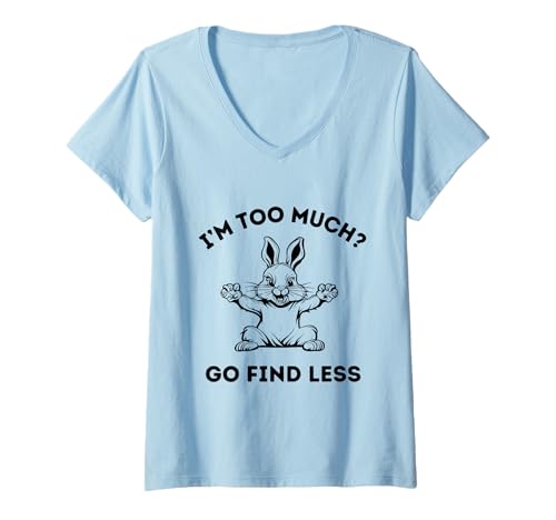 Damen Introvertierte Persönlichkeit I'm Too Much Go Find Less T-Shirt mit V-Ausschnitt Damen Introvertierte Persönlichkeit I'm Too Much Go Find Less T-Shirt mit V-Ausschnitt von Introvert Personality Attitude Statements Fun