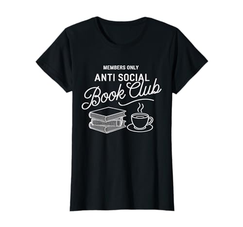 Damen Anti Social Book Club Lustiger Buchliebhaber mit Kaffee und Büchern T-Shirt Damen Anti Social Book Club Lustiger Buchliebhaber mit Kaffee und Büchern T-Shirt von Introvert Reader Humor Tees