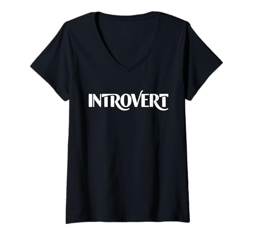 Damen Introvert Statement Selbstbewusstsein Persönlichkeit T-Shirt mit V-Ausschnitt Damen Introvert Statement Selbstbewusstsein Persönlichkeit T-Shirt mit V-Ausschnitt von Introvert Stolz Minimalistisch
