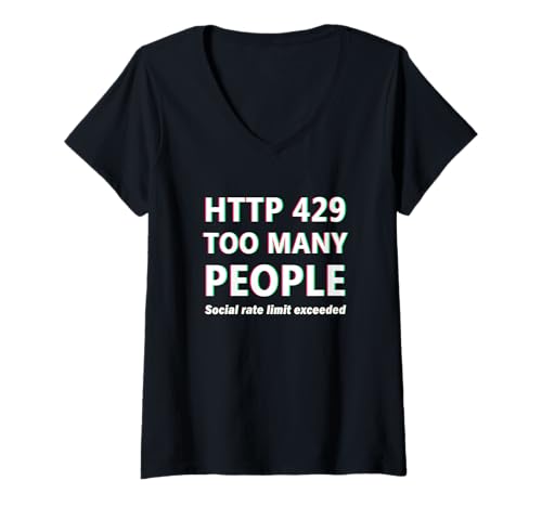 Damen HTTP 429 Too Many People Funny Coder Tech Meme IT Introvert T-Shirt mit V-Ausschnitt von Introvert neurodivergent humour Tops ...