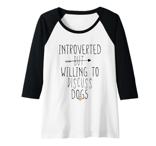 Damen Introverted But Willing To Discuss Dogs Raglan Damen Introverted But Willing To Discuss Dogs Raglan von Introverted But Willing To Discuss Dog Funny Ideas