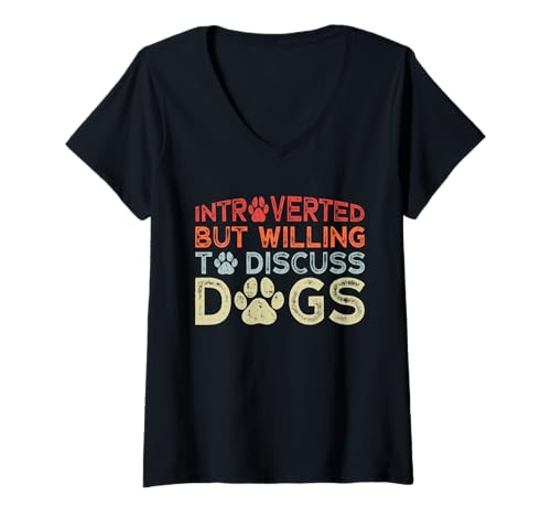 Damen Introverted But Willing To Discuss Dogs T-Shirt mit V-Ausschnitt Damen Introverted But Willing To Discuss Dogs T-Shirt mit V-Ausschnitt von Introverted But Willing To Discuss Dog Funny Ideas