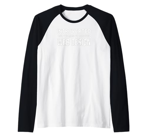 Quiet Coder: Introverted but Willing to Discuss Web Design Raglan Quiet Coder: Introverted but Willing to Discuss Web Design Raglan von Introverted but Willing to Discuss Web Design