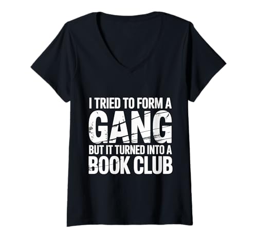 Damen Started A Gang Became A Book Club - T-Shirt mit V-Ausschnitt Damen Started A Gang Became A Book Club - T-Shirt mit V-Ausschnitt von Introvertiertes Leser -Humor -Buchwurm