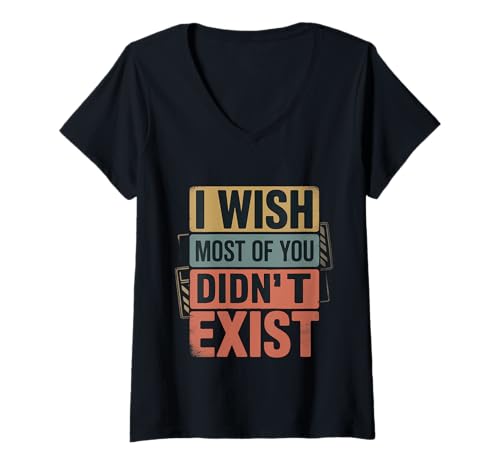 Damen I Wish Most of You Didn't Exist Introvert Social Quiet - T-Shirt mit V-Ausschnitt Damen I Wish Most of You Didn't Exist Introvert Social Quiet - T-Shirt mit V-Ausschnitt von Introvertiertes Solo -Heiligtum
