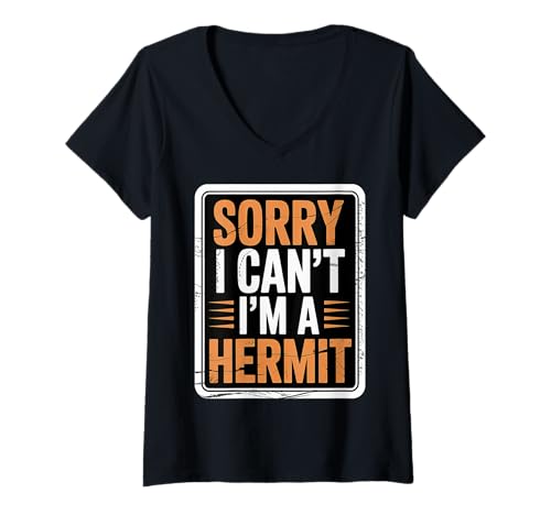 Damen Sorry I Can't I'm A Hermit Introverty Excuse Disguise |- T-Shirt mit V-Ausschnitt von Introvertiertes Verkleidungshumor