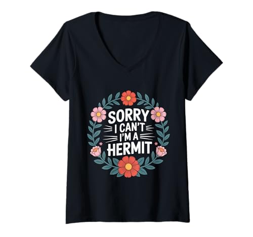 Damen Sorry I Can't I'm A Hermit - T-Shirt mit V-Ausschnitt Damen Sorry I Can't I'm A Hermit - T-Shirt mit V-Ausschnitt von Introvertiertes Verkleidungshumor