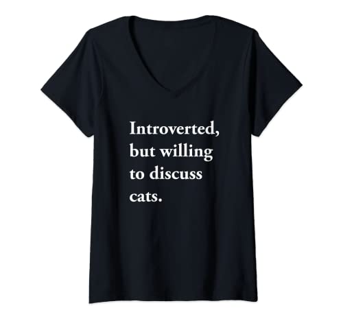 Damen Introverted But Willing to Discuss Cats Lustiges Geschenk T-Shirt mit V-Ausschnitt von Introverts Only