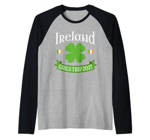 Ireland Girls Trip 2027 Raglan Ireland Girls Trip 2027 Raglan von Ireland Girls Trip Wear