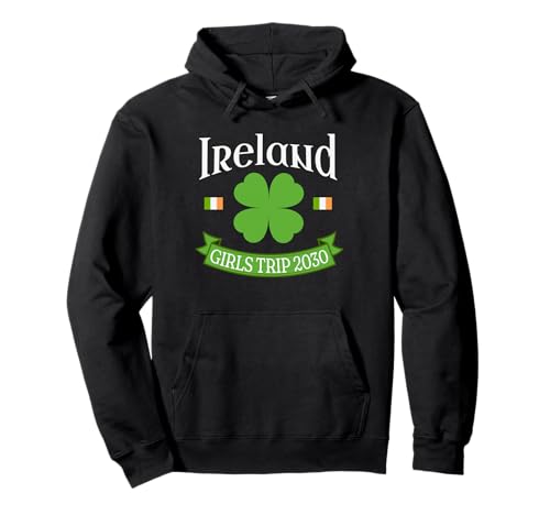 Ireland Girls Trip 2030 Pullover Hoodie Ireland Girls Trip 2030 Pullover Hoodie von Ireland Girls Trip Wear