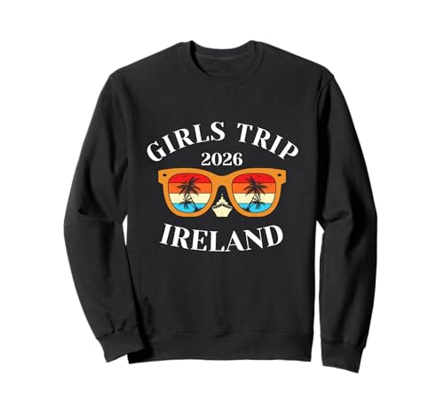 Girls Trip 2026 Irland Spring Break 2026 Cruise Vacation Tr Sweatshirt Girls Trip 2026 Irland Spring Break 2026 Cruise Vacation Tr Sweatshirt von Ireland Spring Break Attire T-Shirts