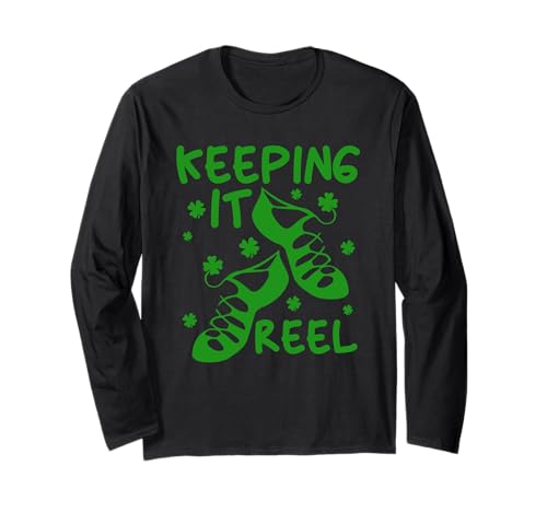 Irland Dancing Tap Dance Keeping It Reel Girls Irish Dance Langarmshirt Irland Dancing Tap Dance Keeping It Reel Girls Irish Dance Langarmshirt von Irish Dancer Dancing