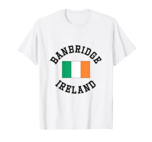 Banbridge Irland-Flagge, geeignet für Kinder, Männer, Frauen T-Shirt Banbridge Irland-Flagge, geeignet für Kinder, Männer, Frauen T-Shirt von Irish Pride Irish Flag Gifts