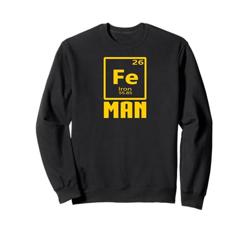 Fe Element Man - Nerdy Iron Superhero Lustig Sweatshirt Fe Element Man - Nerdy Iron Superhero Lustig Sweatshirt von Iron Element Outfit