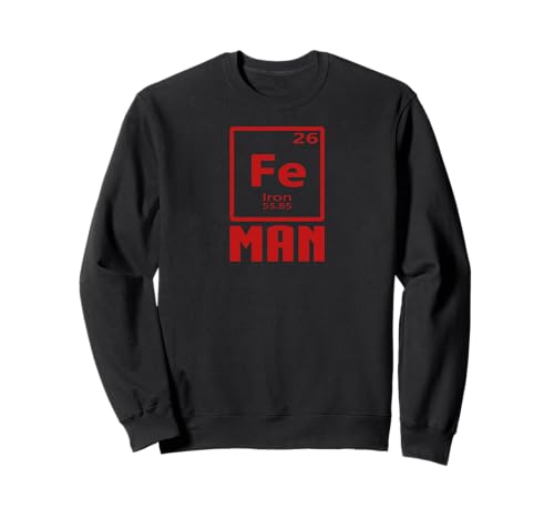 Fe Element Man - Nerdy Iron Superhero Lustig Sweatshirt Fe Element Man - Nerdy Iron Superhero Lustig Sweatshirt von Iron Element Outfit