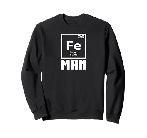 Fe Element Man - Nerdy Iron Superhero Lustig Sweatshirt Fe Element Man - Nerdy Iron Superhero Lustig Sweatshirt von Iron Element Outfit