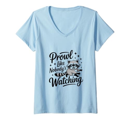 Damen Prowl Like Nobody's Watchin Funny Trash Panda Waschbär T-Shirt mit V-Ausschnitt von Iron Kor