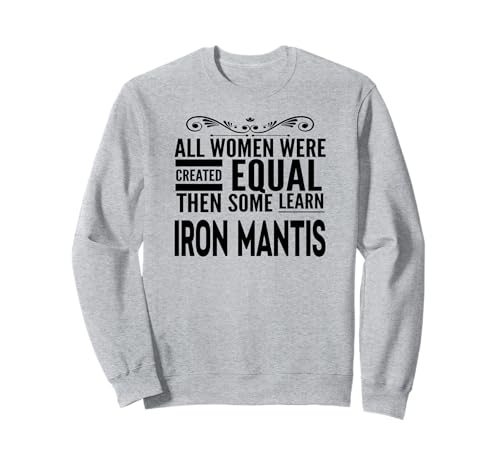 ALL WOMEN LEARN IRON MANTIS Martial Arts Kleidung für Studentinnen Sweatshirt ALL WOMEN LEARN IRON MANTIS Martial Arts Kleidung für Studentinnen Sweatshirt von Iron Mantis Women