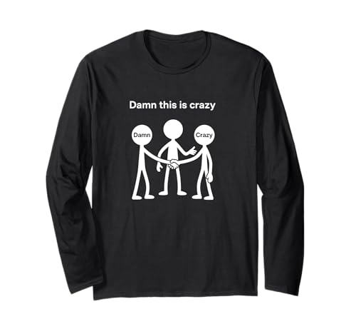 Verdammt verrückter Matchstick Man Meme Humor Langarmshirt von Ironic Humor Minimalist Matchstick Art