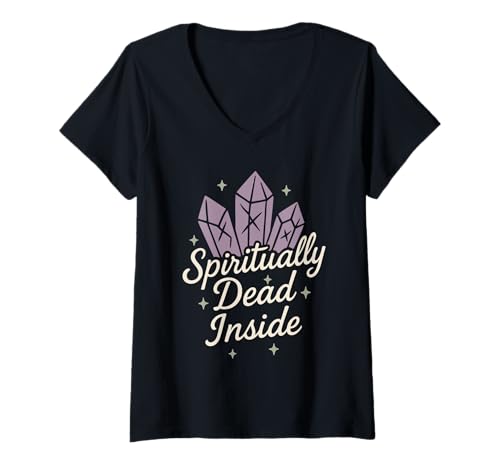 Damen Spiritueller Humor Sarkastisches Wellness Anti-Toxische Positivität T-Shirt mit V-Ausschnitt von Ironic Spiritual New Age Sarcasm Wellness Parody
