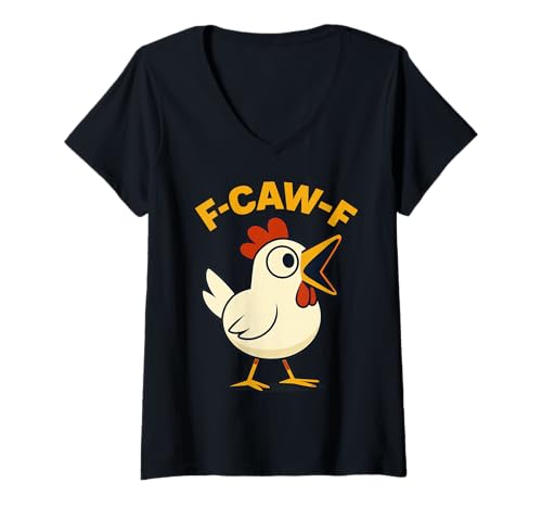 Damen F-CAW-F Huhn Lustig Sarkasmus Ironie Crazy Screaming F-CAW-F T-Shirt mit V-Ausschnitt von Ironie Sarkasmus Humor Fun F-CAW-F Huhn Spruch