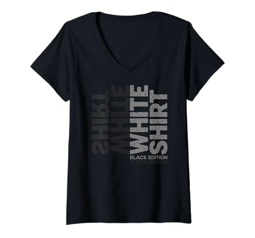 Damen Weisses Shirt Black Edition - White Shirt Black Edition T-Shirt mit V-Ausschnitt Damen Weisses Shirt Black Edition - White Shirt Black Edition T-Shirt mit V-Ausschnitt von Ironie Sarkasmus Humor Fun Geschenk Herren Männer
