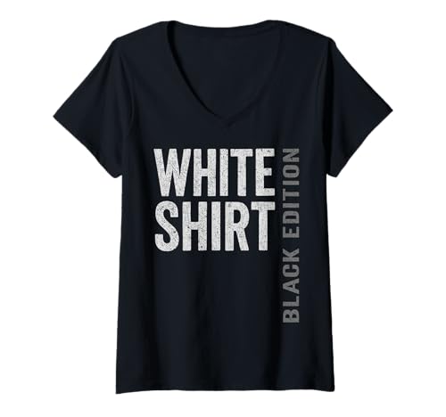 Damen Weisses Shirt Black Edition - White Shirt Black Edition T-Shirt mit V-Ausschnitt von Ironie Sarkasmus Humor Fun Geschenk Herren Männer