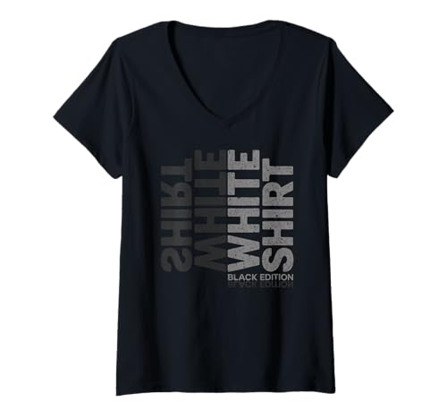 Damen Weisses Shirt Black Edition - White Shirt Black Edition T-Shirt mit V-Ausschnitt von Ironie Sarkasmus Humor Fun Geschenk Herren Männer