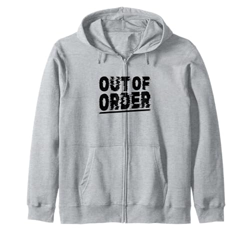 Out of Order – Lustiger Sarkasmus Ironie für Männer Frauen Kapuzenjacke Out of Order – Lustiger Sarkasmus Ironie für Männer Frauen Kapuzenjacke von Ironie Spruch Vintage Retro Geschenk