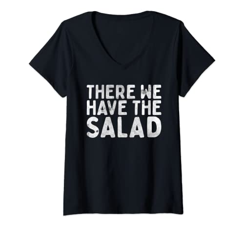 Damen There We Have The Salad denglisch da haben wir den Salat T-Shirt mit V-Ausschnitt Damen There We Have The Salad denglisch da haben wir den Salat T-Shirt mit V-Ausschnitt von Ironie Und Sarkasmus Zynismus Witze Lover