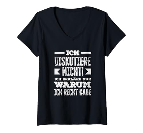 Damen Ich Diskutiere Nicht Ich Erkläre Warum Ich Recht Habe Spruch T-Shirt mit V-Ausschnitt von Ironische Diskutier Nicht Designs Geschenke