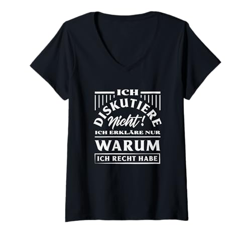 Damen Ich Diskutiere Nicht Ich Erkläre Warum Ich Recht Habe Spruch T-Shirt mit V-Ausschnitt von Ironische Diskutier Nicht Designs Geschenke