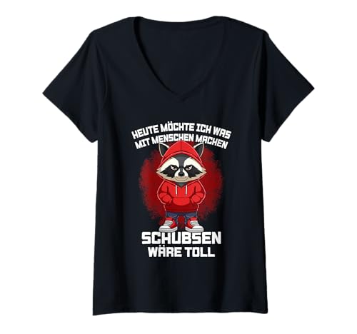 Damen Heute Möchte Ich was Mit Menschen Machen Waschbär T-Shirt mit V-Ausschnitt von Ironischer Sarkastischer Spruch Mit Humor