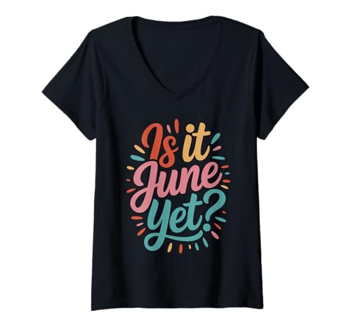 Damen Ist es Schon Juni? Lustiger Schulanfang, fetzige Kinder T-Shirt mit V-Ausschnitt Damen Ist es Schon Juni? Lustiger Schulanfang, fetzige Kinder T-Shirt mit V-Ausschnitt von Is It June Yet Funny Back To School Student Kids