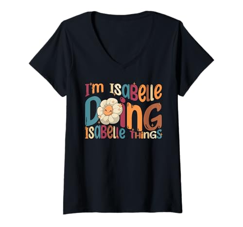 Damen I'm Isabelle Doing Isabelle Things, Groovy Retro Isabelle T-Shirt mit V-Ausschnitt Damen I'm Isabelle Doing Isabelle Things, Groovy Retro Isabelle T-Shirt mit V-Ausschnitt von Isabelle Happy Birthday