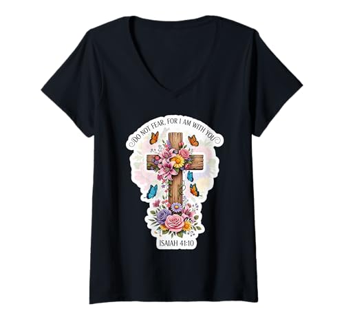 Damen Do Not Fear for I Am with You Isaiah 41:10 Vers Floral T-Shirt mit V-Ausschnitt von Isaiah 41:10 Bible Verse Floral Products