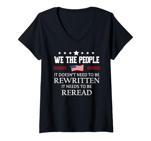 Damen It Doesn't Need to Be Rewritten Flag Constitution We People T-Shirt mit V-Ausschnitt Damen It Doesn't Need to Be Rewritten Flag Constitution We People T-Shirt mit V-Ausschnitt von It Doesnt Need to be Rewritten Needs to Be Reread
