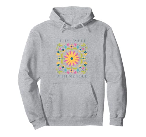 Es geht meiner Seele gut, Frauen, Jugendlichen und Mädchen Pullover Hoodie von It Is Well with My Soul, It Is Well